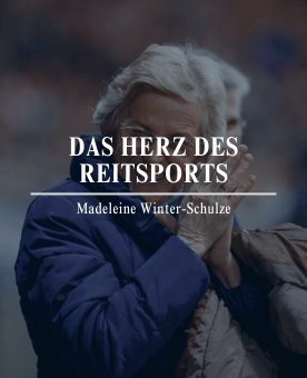 Das Herz des Reitsports - Die Dokumentation über Madeleine Winter-Schulze