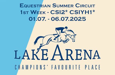 Lake Arena Outdoor - Equestrian Summer Circuit 2025 - Week 1